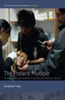 The Patient Multiple - Jonathan Taee WYSE Series in Social Anthropology