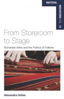 From Storeroom to Stage - Alexandra Urdea Material Mediations: People and Things in a World of Movement