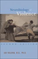 Neurobiology of Violence - Jan Volavka 