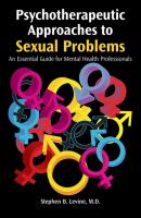 Psychotherapeutic Approaches to Sexual Problems - Stephen B. Levine 