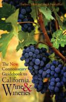 The New Connoisseurs' Guidebook to California Wine and Wineries - Charles E. Olken 