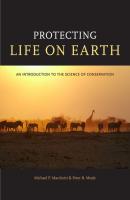 Protecting Life on Earth - Peter B. Moyle 