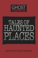 Tales of Haunted Places - David & Charles Editors 