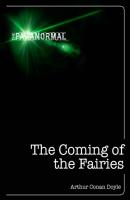 The Coming of the Fairies - Arthur Conan Doyle The Paranormal