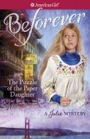 The Puzzle of the Paper Daughter - Reiss, Kathryn American Girl