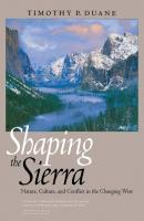Shaping the Sierra - Timothy P. Duane 