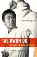 Tae Kwon Do - Sihak Henry Cho 