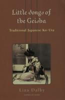 Little Songs of Geisha - Liza Dalby 