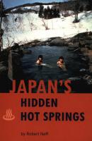 Japan's Hidden Hot Springs - Robert Neff 