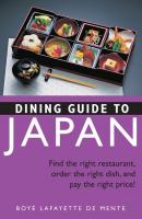 Dining Guide to Japan - Boye Lafayette De Mente 