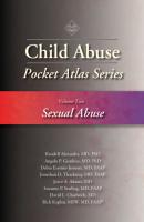 Child Abuse Pocket Atlas, Volume 2 - Randell Alexander, MD, PhD Pocket Atlas Series