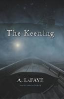 The Keening - A. LaFaye 