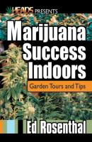 Marijuana Success Indoors - Ed Rosenthal Best of the Crop