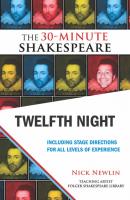 Twelfth Night: The 30-Minute Shakespeare - William Shakespeare The 30-Minute Shakespeare