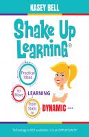 Shake Up Learning - Kasey Bell 