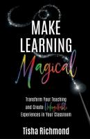 Make Learning Magical - Tisha Richmond 