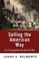 Selling the American Way - Laura A. Belmonte 