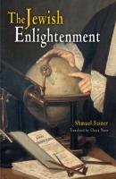 The Jewish Enlightenment - Shmuel Feiner Jewish Culture and Contexts