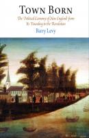 Town Born - Barry Levy Early American Studies