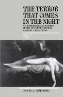 The Terror That Comes in the Night - David J. Hufford Publications of the American Folklore Society