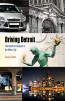 Driving Detroit - George Galster Metropolitan Portraits