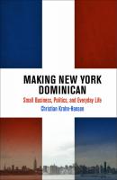 Making New York Dominican - Christian Krohn-Hansen The City in the Twenty-First Century