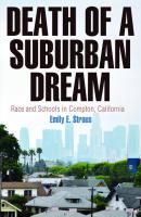 Death of a Suburban Dream - Emily E. Straus Politics and Culture in Modern America
