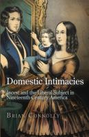 Domestic Intimacies - Brian Connolly Early American Studies