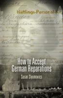 How to Accept German Reparations - Susan Slyomovics Pennsylvania Studies in Human Rights