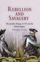 Rebellion and Savagery - Geoffrey Plank Early American Studies