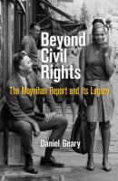 Beyond Civil Rights - Daniel Geary Politics and Culture in Modern America