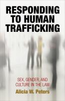 Responding to Human Trafficking - Alicia W. Peters Pennsylvania Studies in Human Rights