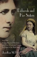 Deborah and Her Sisters - Jonathan M. Hess Jewish Culture and Contexts