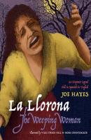 La Llorona/The Weeping Woman - Joe Hayes 