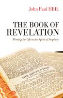 The Book of Revelation - John Paul Heil 