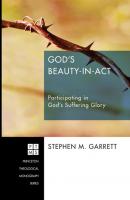 God's Beauty-in-Act - Stephen M. Garrett Princeton Theological Monograph Series