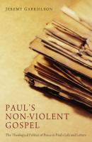 Paul's Non-Violent Gospel - Jeremy Gabrielson 