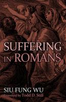 Suffering in Romans - Siu Fung Wu 