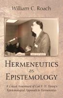 Hermeneutics as Epistemology - William C. Roach 