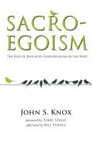 Sacro-Egoism - John S. Knox 