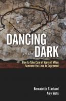 Dancing in the Dark - Bernadette Stankard 