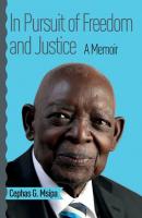 In Pursuit of Freedom and Justice: A Memoir - G. Msipa 