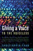 Giving a Voice to the Voiceless - Christopher Yuan 