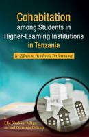 Cohabitation among Students in Higher-Learning Institutions in Tanzania - Elia Shabani Mligo 