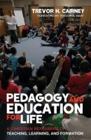 Pedagogy and Education for Life - Trevor H. Cairney 