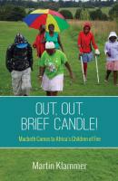 Out, Out, Brief Candle! - Martin Klammer 