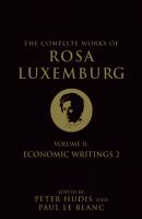 The Complete Works of Rosa Luxemburg - Rosa Luxemburg 