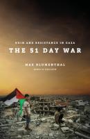 The 51 Day War - Max Blumenthal 