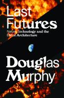 Last Futures - Douglas Murphy 
