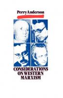 Considerations on Western Marxism - Perry Anderson 